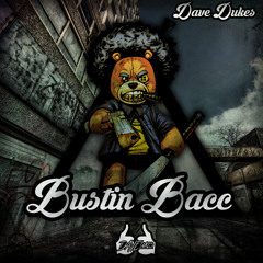 Dave Dukes-Bustin Bacc