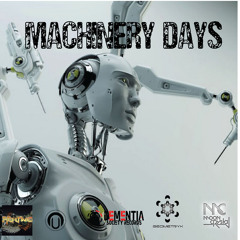 Machinery Days - Creative Mind Vs Geometryk