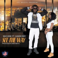 MACHINE FT KANDII BEE "SEE THE WAY" (LIBERIAN MUSIC 2015) PRODUCED BY SIDEX BEATZ
