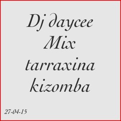Mix Tarraxina Kizomba
