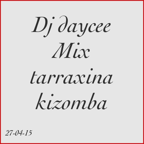Mix Tarraxina Kizomba
