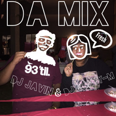 Da Mix (DJ Eighty-M x DJ Javin)