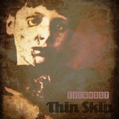 Thin Skin