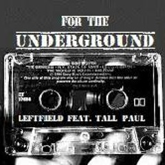 (12)For The Underground ft. Tall Paul