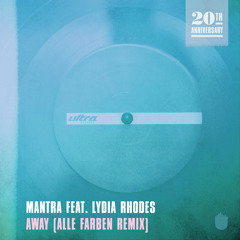 Mantra feat. Lydia Rhodes - Away (Alle Farben Remix)