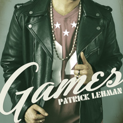 Games // Patrick Lehman