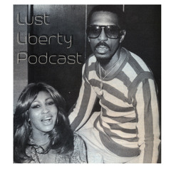 Lust Liberty Podcast Episode Three feat. The Robin Givens Crew