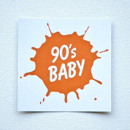 90's Baby!