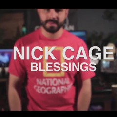 Nick Cage - Blessings Freestyle