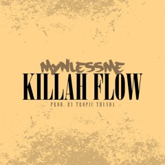 Killah Flow (Prod. By Tropic Thunda) Radio Edit