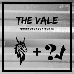 Drakonic - The Vale (Wondercheck Remix)