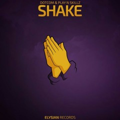 Dotcom & play N Skillz - Shake