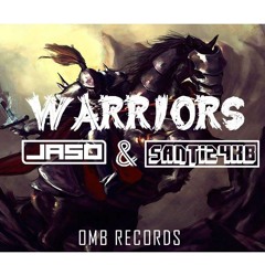 Jaso & Santi24kb - Warriors (Original Mix) [Preview]