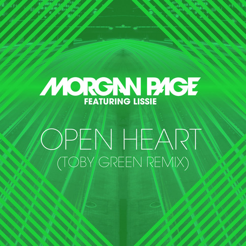 Open Heart Feat. Lissie (Toby Green Remix)