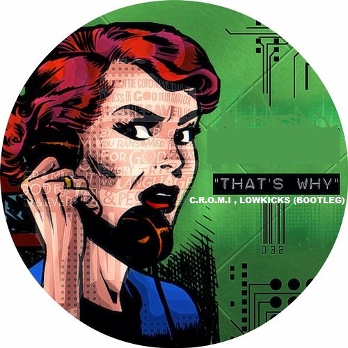 Dashdot - That's Why (C.R.O.M.I, Lowkicks bootleg)[free dl]