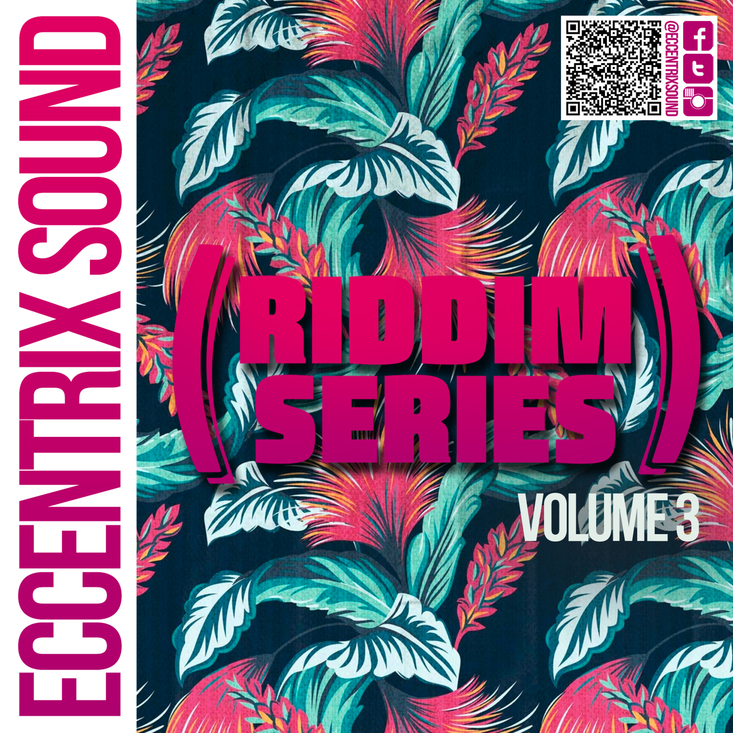 Eccentrix Sound - Riddim Series Vol. 3 (Dancehall Mix 2014/2015) episode artwork