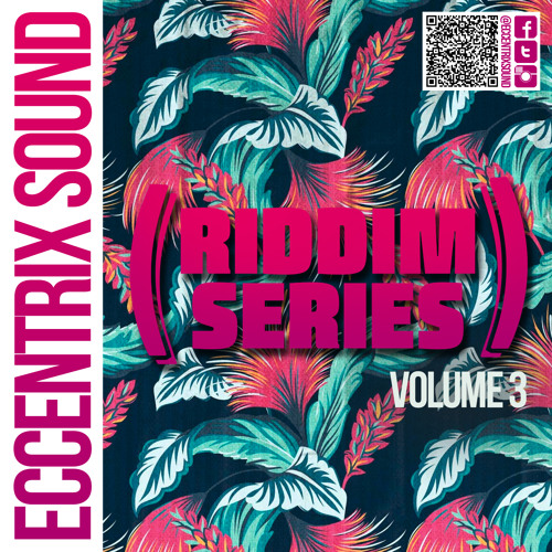 Eccentrix Sound - Riddim Series Vol. 3 (Dancehall Mix 2014/2015)