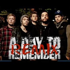 All I Want - A Day To Remember - NASTYMOUTH Remix