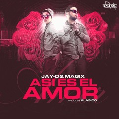 Jay-D & Magix- Asi Es El Amor