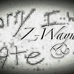 1. Sorry I Was Late - Z-Wayne Ft RTB