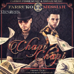 Farruko - Chapi Chapi (feat. Messiah)