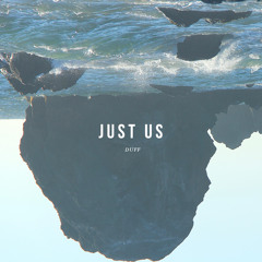 Duff - Just Us