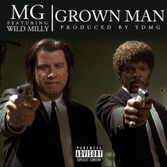 Mg - Grown Man Feat.Wild Milly (Prod.YDMG)