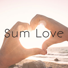 Sum Love (Original)