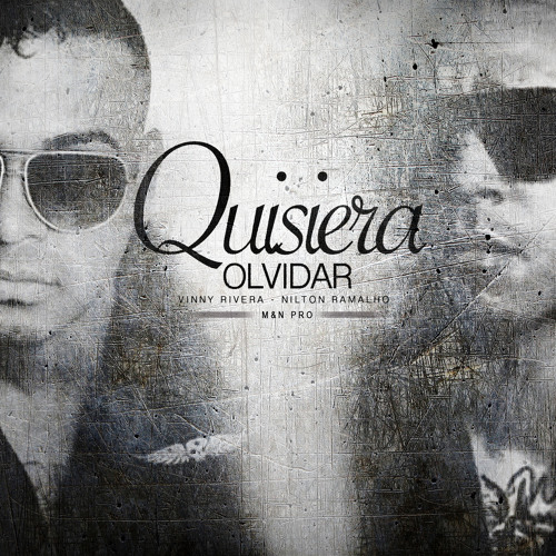 Quisiera Olvidar Ft. Nilton Ramalho