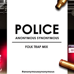 POLICE - Deep Jandu - Anonymous Synonymous -  FolkTrap MIX