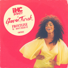 Gavin Turek - Frontline / Don't Fight It