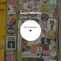 Alec Bruno - Tear It Down