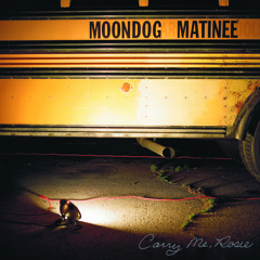 Moondog Matinee - 'Til The Sun Goes Grey