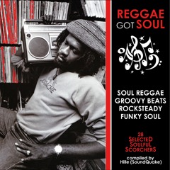 Reggae Got Soul (Part 1)
