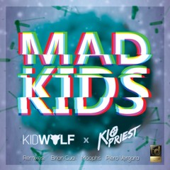 KidWolf X Kio Priest - Mad Kids