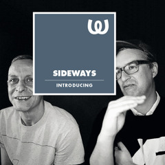 Sideways - Introducing