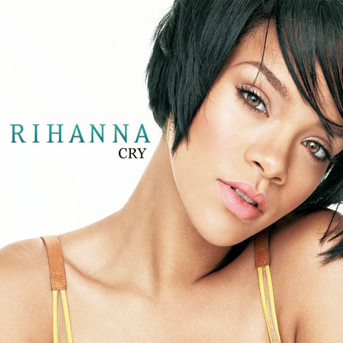 Cry (song), Rihanna Wiki