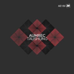 Aumrec - Salad Reaction (Outro) (Original Mix)