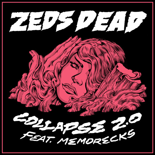 Zeds Dead Collapse 2.0