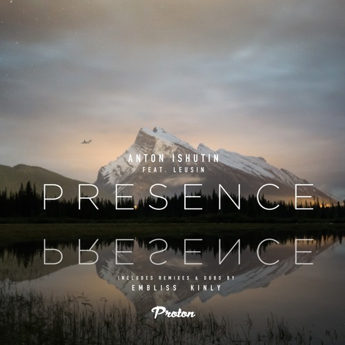 Anton Ishutin feat. Leusin - Presence (Radio Edit)