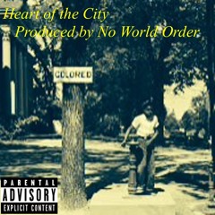 Heart of the City [Interlude]-[Prd x No World Order] (Mixed x Gate City Recordings)