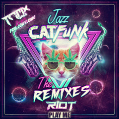 RIOT - Jazz Cat Funk (Tetrix Bass Remix)[FREE DOWNLOAD!]