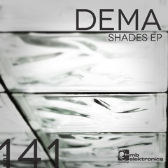 Dema - Shades (Original Mix) [MB Elektronics]
