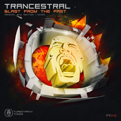 Trancestral - Blast From The Past (Section 1 Remix)