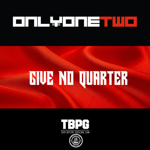 Stream ONLYONETWO Give No Quarter Prod By ShowTheBoat By ONLYONETWO stream-onlyonetwo-give-no-quarter-prod-by-showtheboat-by-onlyonetwo