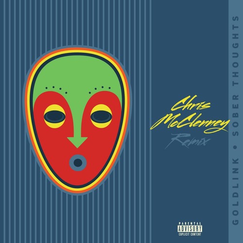 GoldLink - Sober Thoughts (Chris McClenney Remix)
