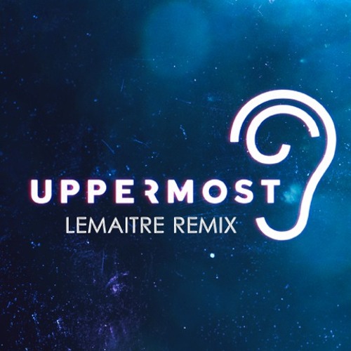 Uppermost - Angels (Lemaitre Remix)