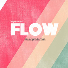 Flow production playlist