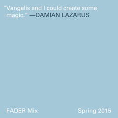 FADER Mix: Damian Lazarus