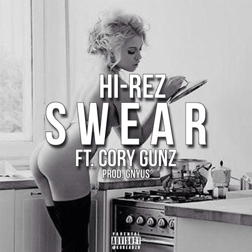 Swear ft. Cory Gunz (prod. gnyus)